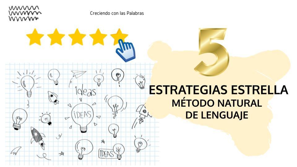 taller 5 estrategias estrella metodo natural de lenguaje
