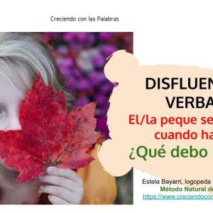 disfluencia verbal mi peque se encalla al hablar método natural de lenguaje